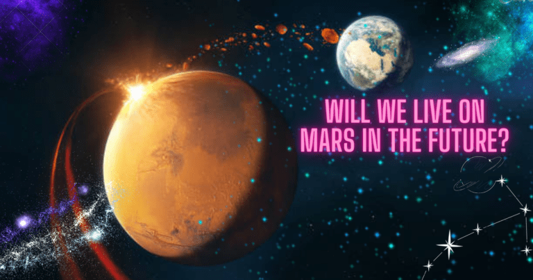 Will we live on Mars in the future?